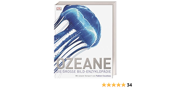 Ozeane Die Grosse Bild Enzyklopadie Amazon De Cousteau Fabien Bucher