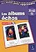 Les albums échos (+ ...