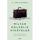 Milyar Dolarlık Hikayeler: İlgin&ccedil; Finansal Olaylar &amp; Temel Yatırım Kavramları