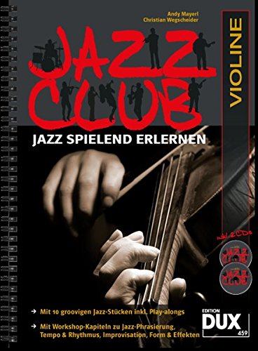 Download Jazz Club: Jazz spielend erlernen inkl 2 CD's. Ausgabe für Violine