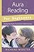 Aura Reading for Beginners: Develop Your Psychic Awareness for Health & Success (For Beginners (Llewellyn's)) (English Edition) by Richard Webster