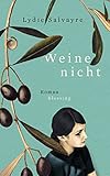 Bücher Neuerscheinungen 2022 - Weine nicht von Lydie Salvayre