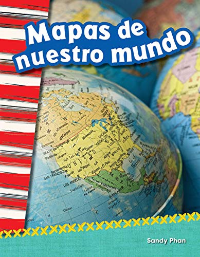 Mapas de nuestro mundo (Mapping Our World) (Social Studies Readers : Content and Literacy)