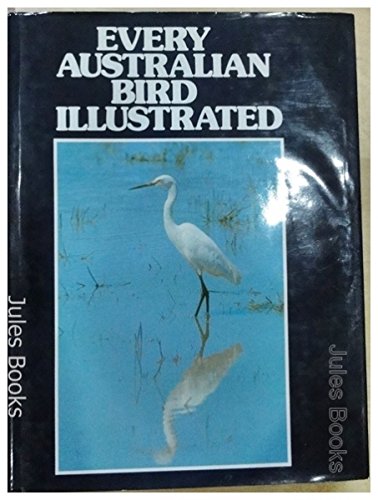 Every Australian Bird Illustrated