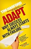 Image de Adapt: Why Success Always Starts with Failure (English Edition)