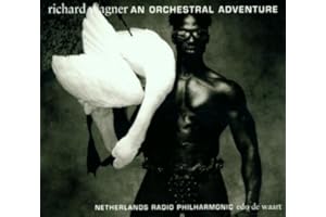 Richard Wagner - An orchestral Adventure (Ring - Tristan - Parsifal)