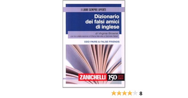 Amazon It Odd Pairs False Friends Dizionario Dei Falsi Amici Di Inglese Browne Virginia Libri