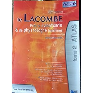 Le Lacombe Précis d'anatomie & de physiologie humaine tome 2 ATLAS