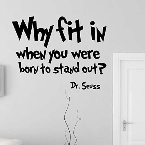 WHY FIT IN WHEN YOU WERE BORN TO STAND OUT DR SEUSS WALL STICKERS DECALS WORDS QUOTES