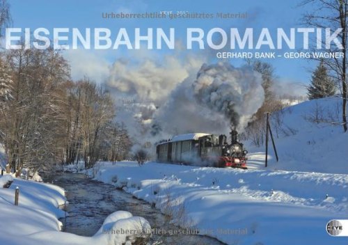 Eisenbahn-Romantik 2013