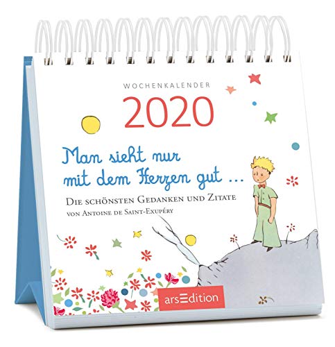 Miniwochenkalender Man sieht nur mit dem Herzen gut ... 2020 - kleiner Aufstellkalender mit Wochenkalendarium
