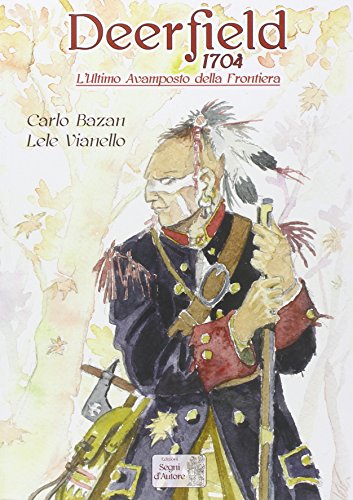 Download L'ultimo avamposto della frontiera. Deerfield 1704 Download L'ultimo avamposto della frontiera. Deerfield 1704