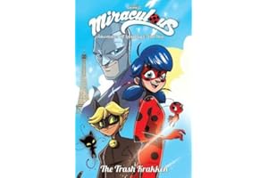Miraculous Adventures of Ladybug and Cat Noir: Volume 1 The Trash Krakken (Miraculous Adventures, 1)