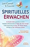 Spirituelles Erwachen. Botschaften von Kryon, Simion und Anna, der Mutter Marias by Lee Carroll