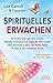 Spirituelles Erwachen. Botschaften von Kryon, Simion und Anna, der Mutter Marias by Lee Carroll