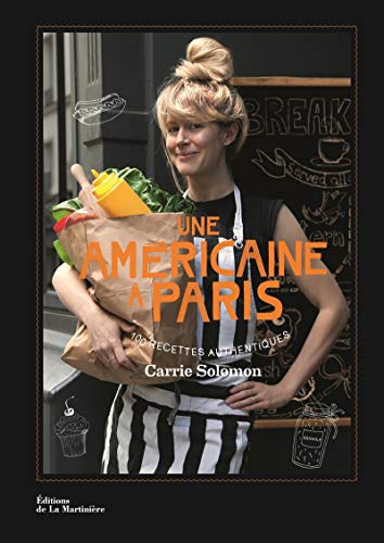 Download Une américaine à Paris. 100 recettes authentiques Download Une américaine à Paris. 100 recettes authentiques