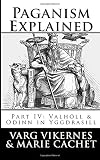 Paganism Explained, Part IV