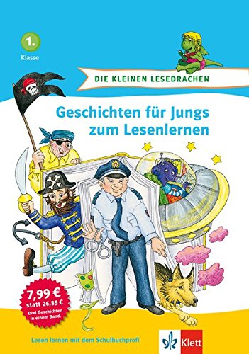 Die kleinen Lesedrachen - Geschichten für Jungs zum Lesenlernen, 1. Klasse