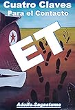 Image de Cuatro Claves para el Contacto Extraterrestre (Spanish Edition)