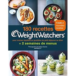 180 recettes Weight Watchers - Tome 2: pour cuisiner équilibré au quotidien du petit déjeuner au dîner