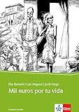 Mil euros por tu vida: Spanischer Originaltext mit Annotationen. Schulausgabe für das Niveau B1 (Literatura Juvenil) by