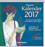Frauen-Kalender 2017: ... für alle, die Freude an Bildern und meditativen Texten haben by 