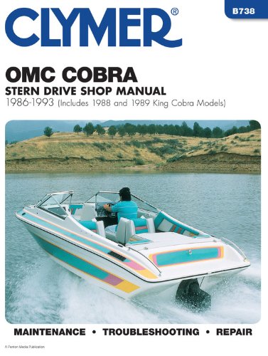 Clymer Omc Cobra Stern Drive Shop Manual 1986-1993: Includes 1988 and 1989 King Cobra Models livre