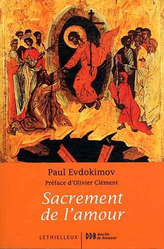 Télécharger Kindle livres à iPad gratuitement Sacrement de l'amour: Le mystère conjugal à la lumière de la tradition orthodoxe by author 2249621357 ePub