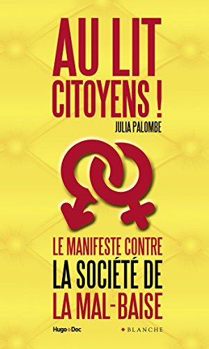 Download Au lit citoyens ! Le manifeste contre la société de la mal-baise Download Au lit citoyens ! Le manifeste contre la société de la mal-baise