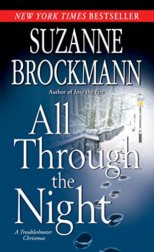 All Through the Night: A Troubleshooter Christmas (Troubleshooters Book 12) (English Edition) All Through the Night: A Troubleshooter Christmas (Troubleshooters Book 12) (English Edition)
