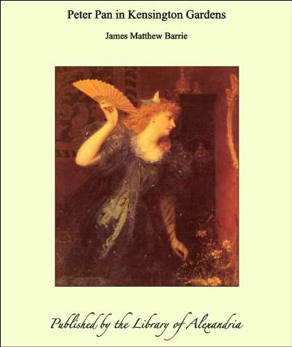 Peter Pan in Kensington Gardens (English Edition) Peter Pan in Kensington Gardens (English Edition)