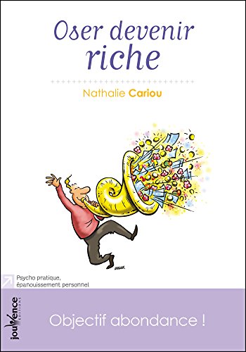 Download Oser devenir riche