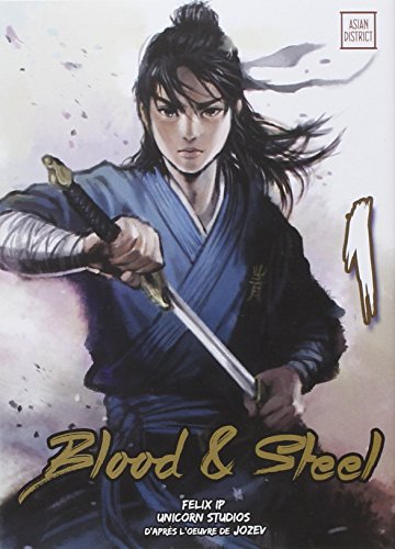 Blood & Steel — Tome 1
