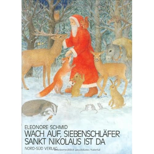 Wach auf, Siebenschläfer, Sankt Nikolaus ist da Wach auf, Siebenschläfer, Sankt Nikolaus ist da
