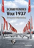 Schaffendes Volk 1937: Die vergessene Reichsausstellung by 