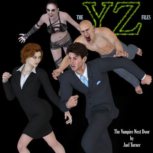 The YZ Files: Episode 1 - The Vampire Next Door Kindle Edition
