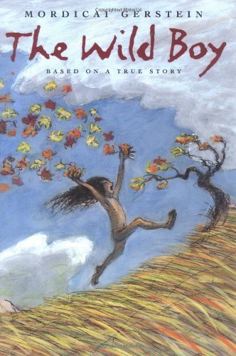 The Wild Boy (Frances Foster Books) by Mordicai Gerstein (2002-09-25)