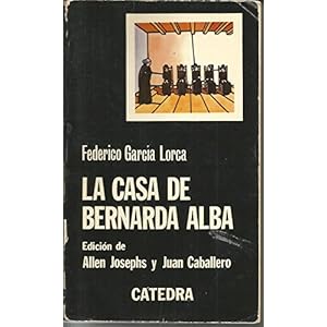 La Casa De Bernarda Alba/The House of Bernarda Alba