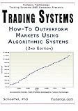 Image de Trading Systems - How-To outperform markets using algorithmic systems (2nd Edition) (English Edition)