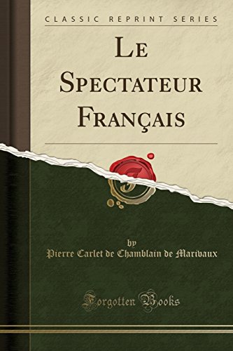Le Spectateur Francais (Classic Reprint)