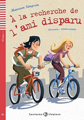 À la recherche de l'ami disparu Con espansione online (Teen readers): A la recherche de l'ami disparu + downloadable au