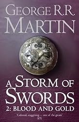 A Storm of Swords, Part 2: Blood and Gold (A Song of Ice and Fire, Book 3)