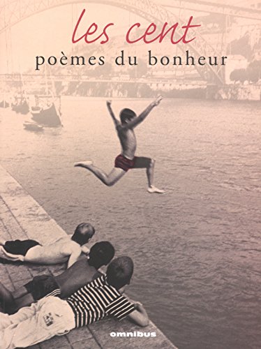 Les  cent poèmes du bonheur