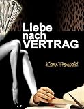 Bücher Neuerscheinungen 2022 - Liebe nach Vertrag von Karin Fromwald