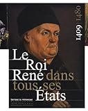 Image de Le Roi René dans tout ses Etats