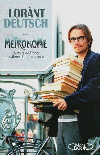 couverture de : M&eacute;tronome : L'histoire de France au rythme du m&eacute;tro parisien