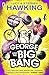 George and the Big Bang (George's Secret Key to the Universe) by 