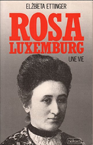 couverture de : Rosa Luxemburg, une vie
