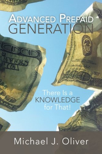 Preisvergleich Produktbild Advanced Prepaid Generation: There Is a Knowledge for That!
