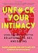 Unfuck Your Intimacy: Using Science for Better Relationships, Sex, and Dating (English Edition) by 